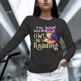If You Need Me Owl Be Reading Book Lover Reading Bookworm Unisex Long Sleeve T-Shirt