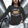 I Have No Shelf Control Book Lovers Teacher Women Graphic Unisex Long Sleeve T-Shirt I Have No Shelf Control Book Lovers Teacher Women Graphic Unisex Long Sleeve T-Shirt