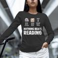 Nothing Beats Reading Librarian Book Bookworm Unisex Long Sleeve T-Shirt