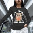 Owl You Need Is A Good Book Teacher Librarian Reading Unisex Long Sleeve T-Shirt Owl You Need Is A Good Book Teacher Librarian Reading Unisex Long Sleeve T-Shirt