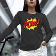 POW -Adults Kids Comic Book Cartoon Pop Art Novelty Sarcastic Unisex Long Sleeve T-Shirt