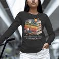 There Is No Such Thing As Too Many Books Reading Unisex Long Sleeve T-Shirt There Is No Such Thing As Too Many Books Reading Unisex Long Sleeve T-Shirt