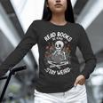 Read Books Be Kind Stay Weird Skeleton Reading Goth Flower Unisex Long Sleeve T-Shirt Read Books Be Kind Stay Weird Skeleton Reading Goth Flower Unisex Long Sleeve T-Shirt