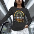 I Still Read Children's Books Rainbow Unisex Long Sleeve T-Shirt