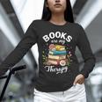 Reading Books Are My Therapy Unisex Long Sleeve T-Shirt Reading Books Are My Therapy Unisex Long Sleeve T-Shirt