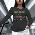 Reading Is My Favorite Sport Book Lovers Man Woman Unisex Long Sleeve T-Shirt Reading Is My Favorite Sport Book Lovers Man Woman Unisex Long Sleeve T-Shirt