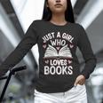 Reading Just A Girl Who Loves Books Unisex Long Sleeve T-Shirt Reading Just A Girl Who Loves Books Unisex Long Sleeve T-Shirt