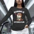 Reading Is Otterly Fun Otter Bookworm Book Lover Librarian Unisex Long Sleeve T-Shirt