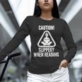 Slippery When Reading Unhinged Book Lover Meme Witty Unisex Long Sleeve T-Shirt Slippery When Reading Unhinged Book Lover Meme Witty Unisex Long Sleeve T-Shirt