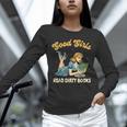 Smut Reader Book Romance Good That Girls Read Dirty Books Unisex Long Sleeve T-Shirt Smut Reader Book Romance Good That Girls Read Dirty Books Unisex Long Sleeve T-Shirt