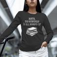 Sorry I'm All Booked Up Book Lover Librarian And Teacher Unisex Long Sleeve T-Shirt
