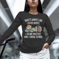 That's What I Do I Read Books I Drink Matcha I Know Things Unisex Long Sleeve T-Shirt