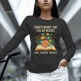 Thats What I Do I Read Books And I Know Things Reading Unisex Long Sleeve T-Shirt Thats What I Do I Read Books And I Know Things Reading Unisex Long Sleeve T-Shirt