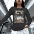 Tired Moms Book Club Coffee Chaos Chapters Book Lover Unisex Long Sleeve T-Shirt