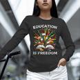 History Book Education Freedom Teacher Women Men Kids Unisex Long Sleeve T-Shirt