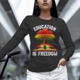 History Education Is Freedom Books Black History Unisex Long Sleeve T-Shirt