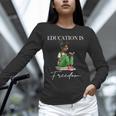 History Month Education Is Freedom Books Black Teacher Unisex Long Sleeve T-Shirt