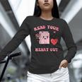 Valentines Day Book Read Your Heart Out Women Men Kids Unisex Long Sleeve T-Shirt Valentines Day Book Read Your Heart Out Women Men Kids Unisex Long Sleeve T-Shirt