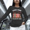 When I Think About Books I Touch My Shelf Bookworm Lovers Unisex Long Sleeve T-Shirt