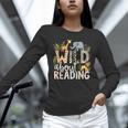 Wild About Reading Animals And Book Lovers Unisex Long Sleeve T-Shirt