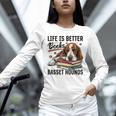 Basset Hound Dog Breed Life Is Better With Books And a For Men Women Girls Kids Unisex Long Sleeve T-Shirt
