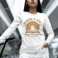 A Book A Day Keeps Reality Away Reading Unisex Long Sleeve T-Shirt