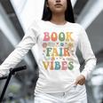 Book Fair Vibes Groovy Retro School Reading Nostalgic Unisex Long Sleeve T-Shirt