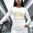 Books Are My Escape Simple Reading Quote Unisex Long Sleeve T-Shirt