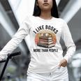 I Like Books More Than People Glasses Unisex Long Sleeve T-Shirt I Like Books More Than People Glasses Unisex Long Sleeve T-Shirt