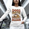Dogs Coffee Reading Book Lover Unisex Long Sleeve T-Shirt Dogs Coffee Reading Book Lover Unisex Long Sleeve T-Shirt