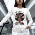 Education Is Freedom Teacher History Month Books Lover Unisex Long Sleeve T-Shirt