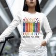Equality Hurts No One LGBTQ Pride Books And Flowers Unisex Long Sleeve T-Shirt Equality Hurts No One LGBTQ Pride Books And Flowers Unisex Long Sleeve T-Shirt
