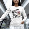 Imagine Being Afraid Of Drag Queens & Books Equality Unisex Long Sleeve T-Shirt
