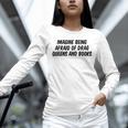 Imagine Being Afraid Of Drag Queens And Books Premium Unisex Long Sleeve T-Shirt