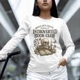 Introverted Book Club Member Anti Social Reader Unisex Long Sleeve T-Shirt Introverted Book Club Member Anti Social Reader Unisex Long Sleeve T-Shirt