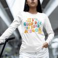 It’s A Good Day To Read A Book Reading Bookworm Reader Unisex Long Sleeve T-Shirt