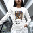Librarian Book Return Cart This Is How I Roll Unisex Long Sleeve T-Shirt