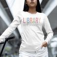 Library Squad Librarian Book Lover Bookworm Unisex Long Sleeve T-Shirt