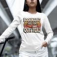 Reading Bookmarks Are For Quitters Reader Book Lovers Unisex Long Sleeve T-Shirt