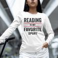 Reading Is My Favorite Sport Book Lover Quote Unisex Long Sleeve T-Shirt Reading Is My Favorite Sport Book Lover Quote Unisex Long Sleeve T-Shirt
