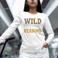 Reading Lover Apparel Wild About Reading Reading Books Unisex Long Sleeve T-Shirt Reading Lover Apparel Wild About Reading Reading Books Unisex Long Sleeve T-Shirt