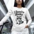I Require Books Raccoon Reading For Book Lovers Unisex Long Sleeve T-Shirt I Require Books Raccoon Reading For Book Lovers Unisex Long Sleeve T-Shirt