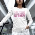 Ride Horses Read Books Be Happy Groovy Book Horse Premium Unisex Long Sleeve T-Shirt
