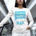 Too Much Talking I Need A Nap For Introverts Raglan Baseball Tee Unisex Long Sleeve T-Shirt Too Much Talking I Need A Nap For Introverts Raglan Baseball Tee Unisex Long Sleeve T-Shirt