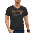 Biblioholic Definition Reading Nerd Book Lovers Geek Men's V-Neck T-Shirt Biblioholic Definition Reading Nerd Book Lovers Geek Men's V-Neck T-Shirt