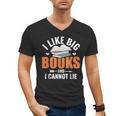 I Like Big Books I Cannot Lie School Librarian Book Lover Men's V-Neck T-Shirt