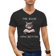 The Book Was Better Literature Teacher Reading Cat Lover Men's V-Neck T-Shirt