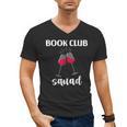 Book Club Squad Reading Bookworm Wine Lover Humor Men's V-Neck T-Shirt