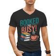 Booked And Busy Cool Coffee Reading Relaxing Books Men's V-Neck T-Shirt