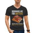 Bookmarks Are For Quitters Book Lover Saying Men's V-Neck T-Shirt